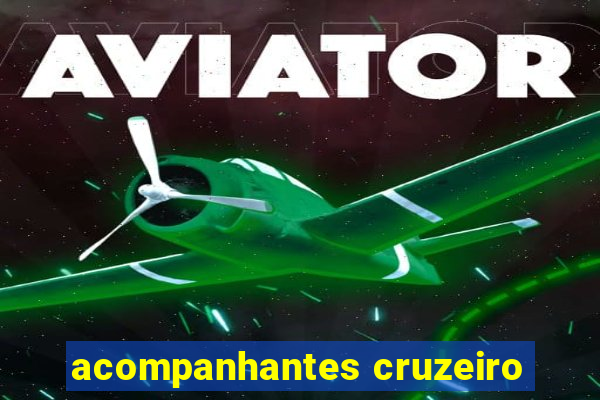 acompanhantes cruzeiro